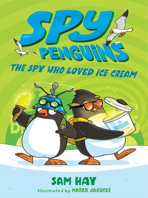 cover image of The Spy Who Loved Ice Cream
